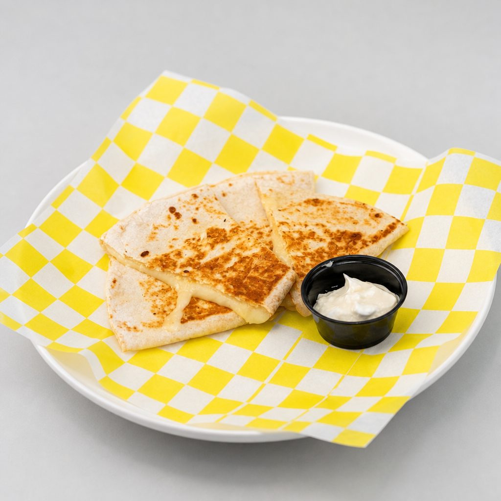 Cheese Quesadilla.